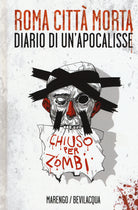 Roma città morta. Diario di un'apocalisse