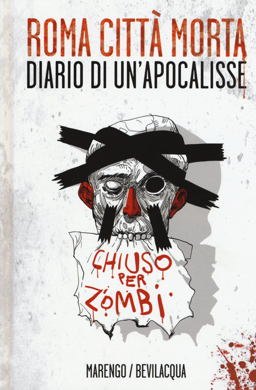 Roma città morta. Diario di un'apocalisse