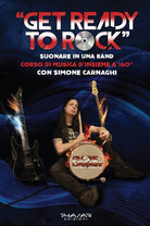 Get ready to Rock. Suonare in una banda