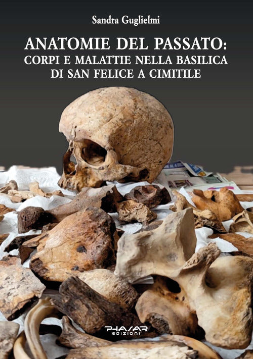 Anatomie del passato: corpi e malattie nella Basilica di San Felice a Cimitile