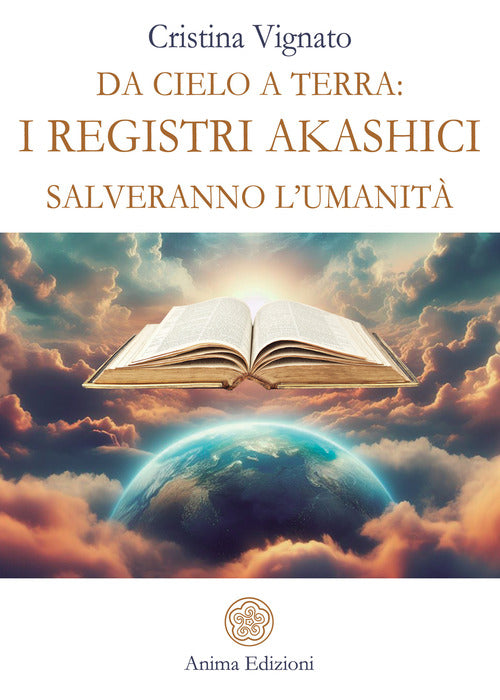 Da Cielo a Terra: i Registri Akashici salveranno l'umanit