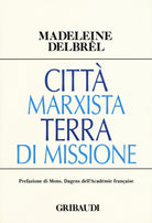 Città marxista terra di missione