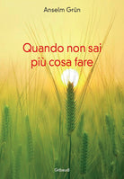Quando non sai più cosa fare