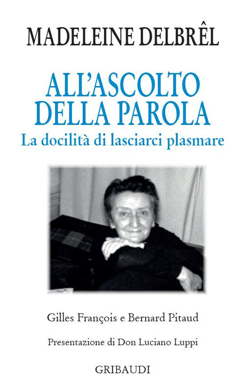 All'ascolto della Parola. La docilit di lasciarci plasmare