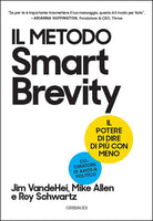 Il metodo Smart Brevity. Il potere di dire di pi con meno