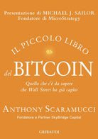 Il piccolo libro del Bitcoin. Quello che c' da sapere che Wall Street ha gi capito