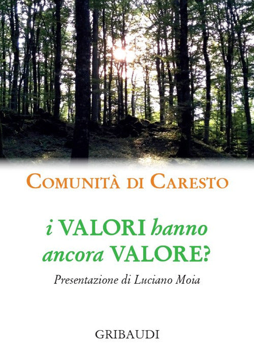 I valori hanno ancora valore?