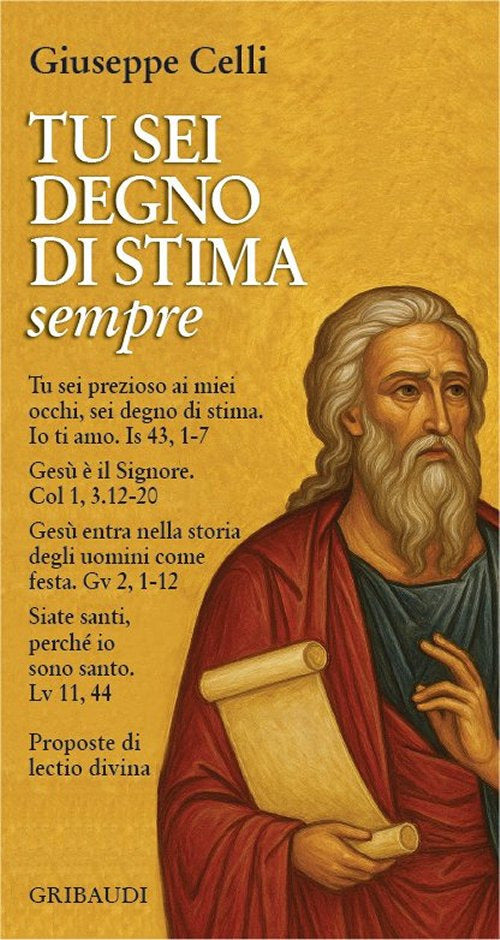 Tu sei degno di stima. Sempre