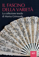 Il fascino della variet. La collezione tessile di Marisa Grimaudo