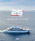 25th Hydro Tec Creative Naval Architecture. Heading for the future