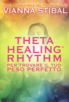 ThetaHealing Rhythm. Per trovare il tuo peso perfetto