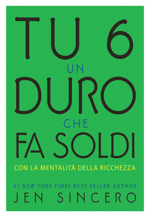 Tu 6 un duro che fa soldi con la mentalit della ricchezza