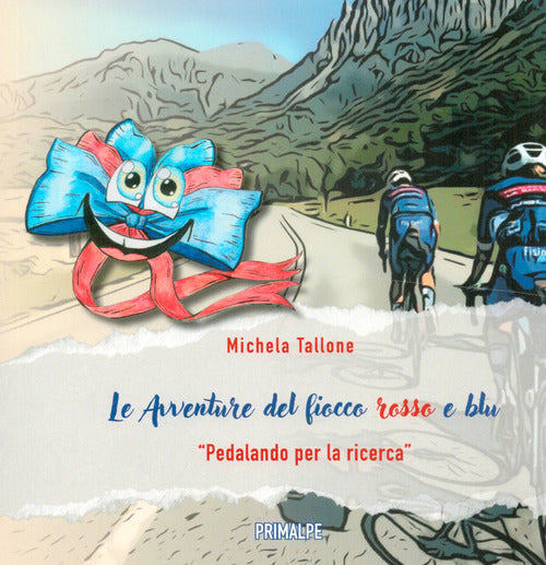 Le avventure del fiocco rosso e blu Pedalando per la ricerca