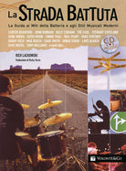 La strada battuta. La guida ai miti della batteria e agli stili musicali moderni