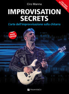 Improvisation secrets. L’arte dell’improvvisazione sulla chitarra
