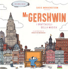 Mr Gershwin. I grattacieli della musica