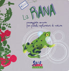 La rana. Passeggiata sonora per piccoli esploratori di natura