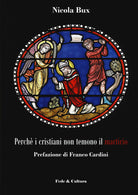 Perch i cristiani non temono il martirio