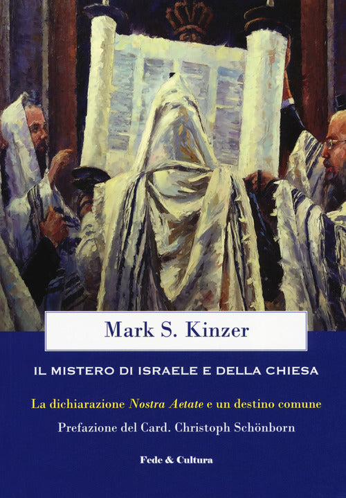 Il mistero di Israele e della Chiesa. La dichiarazione Nostra Aetate e un destino comune