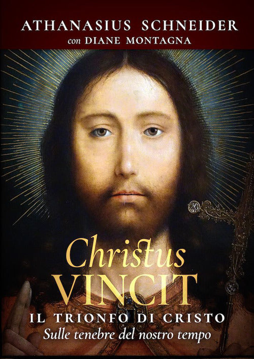 Christus vincit. Il trionfo di Cristo sulle tenebre del nostro tempo