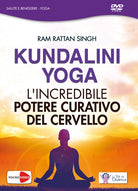 Ram Rattan Singh - Kundalini Yoga - L'Incredibile Potere Curativo Del Cervello