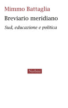 Breviario meridiano. Sud, educazione e politica