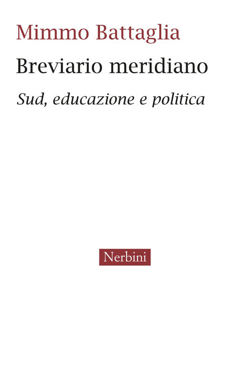 Breviario meridiano. Sud, educazione e politica