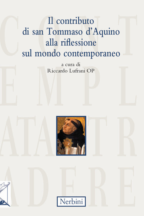 Il contributo di san Tommaso d'Aquino alla riflessione sul mondo contemporaneo