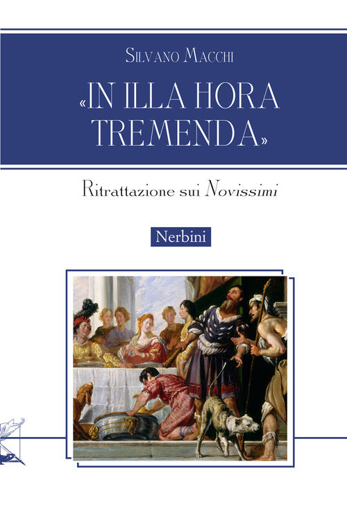 In illa hora tremenda. Ritrattazione sui Novissimi