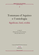 Tommaso d'Aquino e l'ontologia. Significato, fonti, eredit