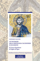 Un testimone della cristologia calcedonese in Occidente