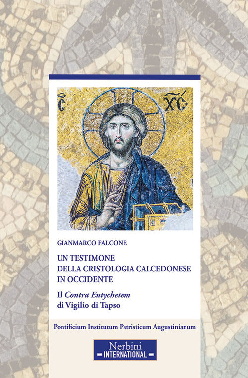 Un testimone della cristologia calcedonese in Occidente