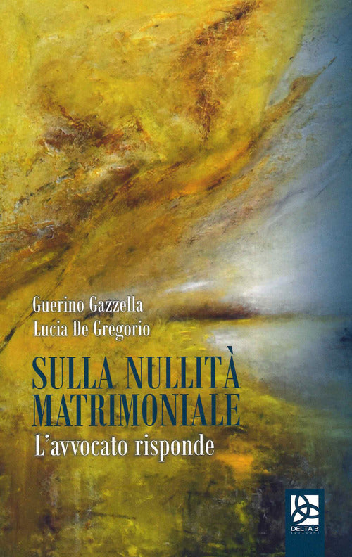 Sulla nullit matrimoniale. L'avvocato risponde