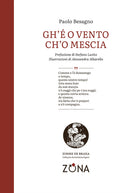 Gh' o vento ch'o mescia