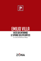 Emilio Villa visto da entrambe le sponde dell'Atlantico
