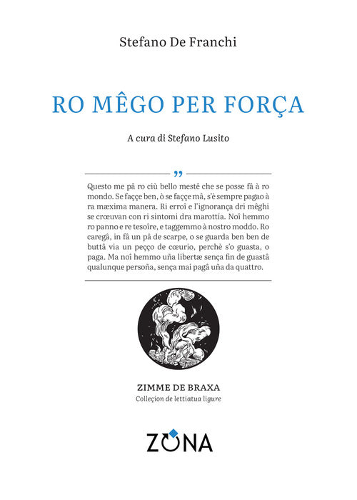 Ro mêgo per força