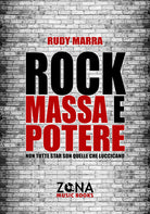 Rock, massa e potere. Non tutte star son quelle che luccicano