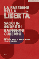 La passione della libert. Saggi in onore di Raimondo Cubeddu