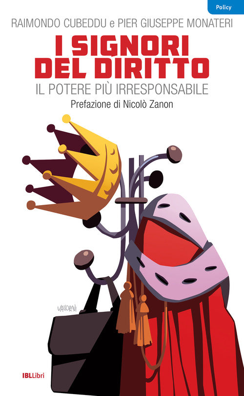 I signori del diritto. Il potere pi irresponsabile