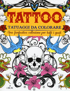 Tattoo. Tatuaggi da colorare