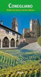 Conegliano. Citt d'arte e del vino. Ediz. tedesca