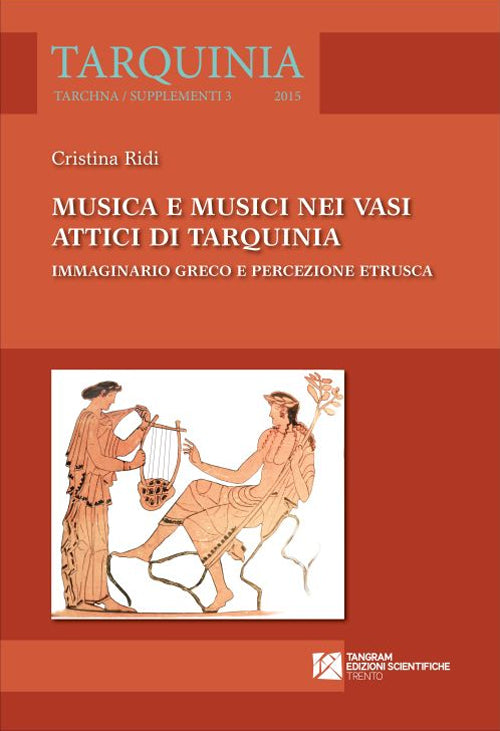 Musica e musici nei vasi attici di Tarquinia. Immaginario greco e percezione etrusca