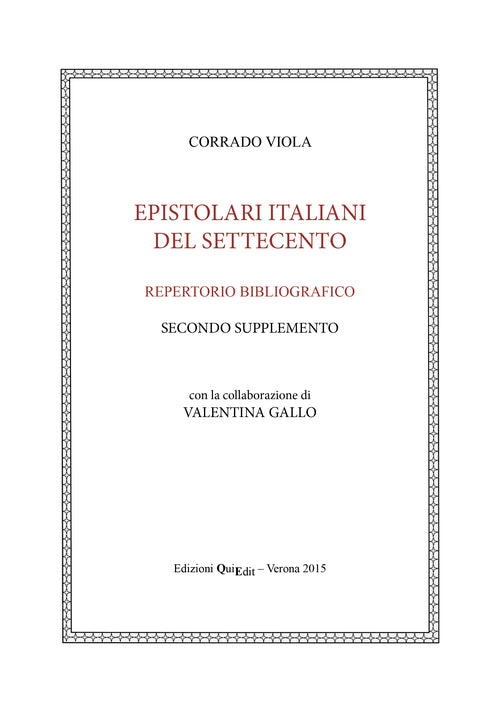 Epistolari italiani del Settecento. Repertorio bibliografico. Vol. 2