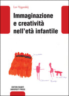 Immaginazione e creatività nell'età infantile