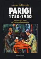 Parigi 1750-1950. Arte e critica d'arte nel centro della modernit