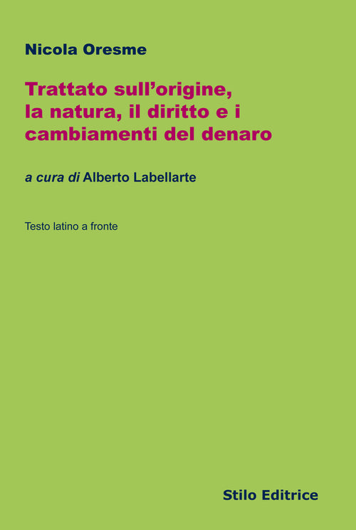 Trattato sull'origine, la natura, il diritto e i cambiamenti del denaro. Testo latino a fronte