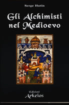 Gli alchimisti nel Medioevo