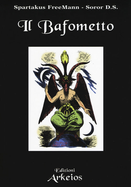 Il Bafometto. L'emblema dell'esoterismo