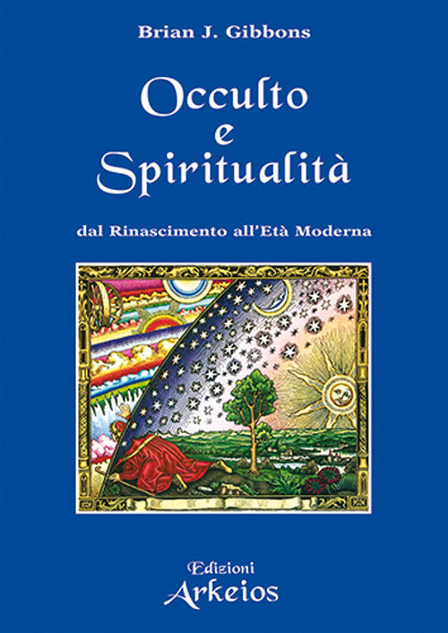 Spiritualit e occulto. Dal Rinascimento all'Et moderna