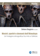 Mostri, spettri e demoni dell'Himalaya. Un'indagine etnografica fra mito e folklore